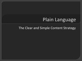 The Clear and Simple Content Strategy
 