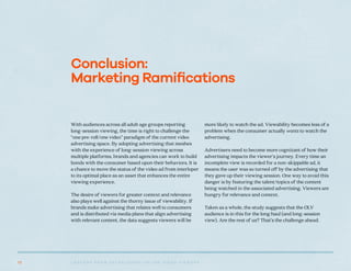 L E S S O N S F R O M E S TA B L I S H E D O N L I N E V I D E O V I E W E R S1 2
Conclusion:
Marketing Ramifications
With...