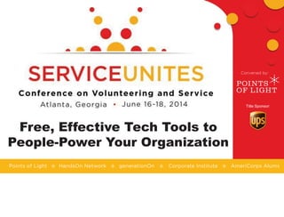 Title Sponsor:
Free, Effective Tech Tools to
People-Power Your Organization
 