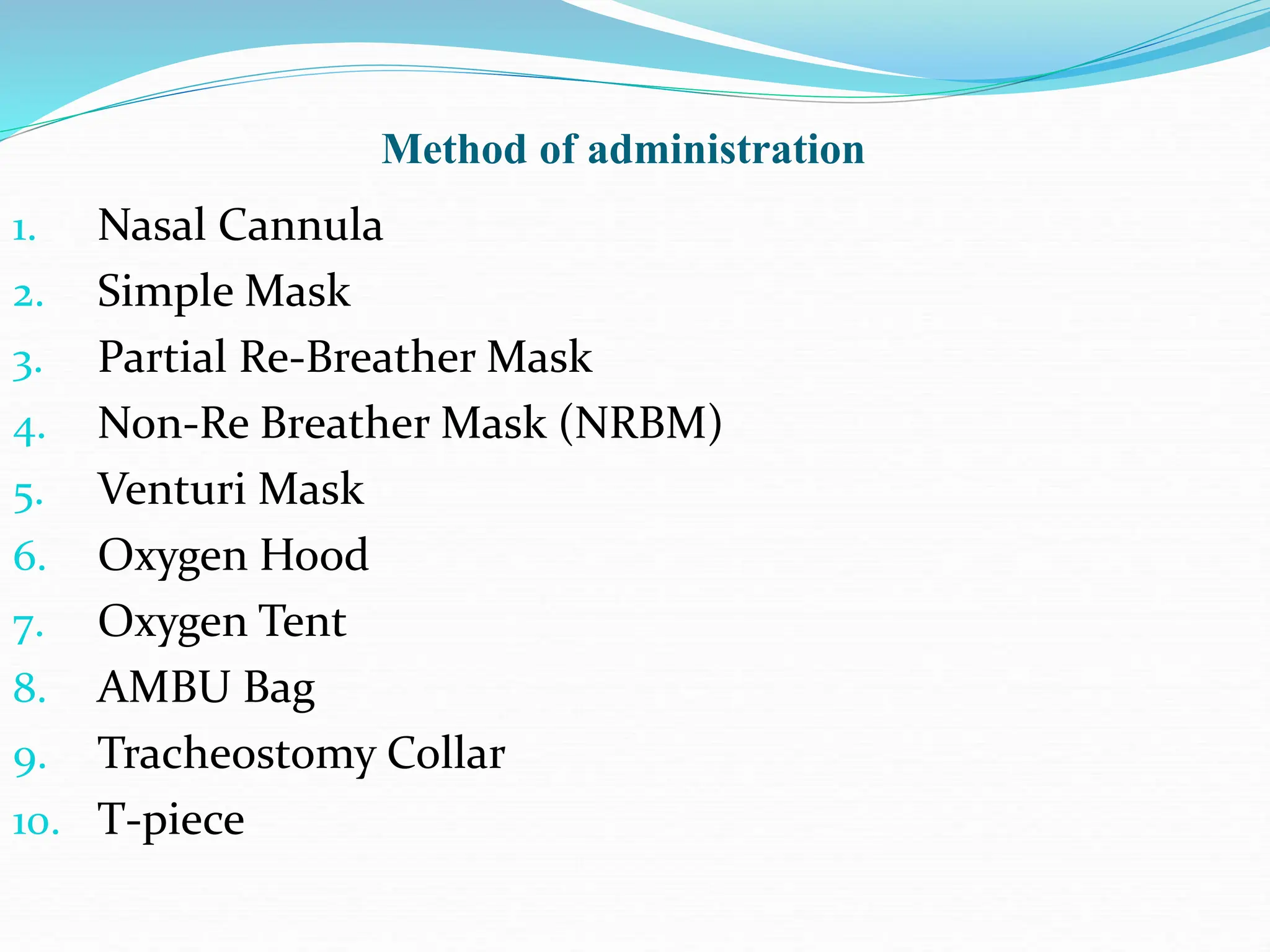 O2 administration, it types and nurses responsibilities | PPT | Free ...