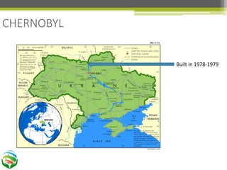 CHERNOBYL
Built in 1978-1979
 