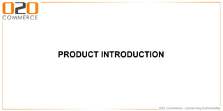 PRODUCT INTRODUCTION
 