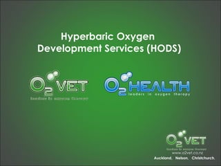 Hyperbaric Oxygen  Development Services (HODS) 