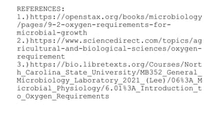 o2 requirements of microbial culture.pptx