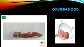 Hood O2 Device Oxygen therapy administration and types | PPTX