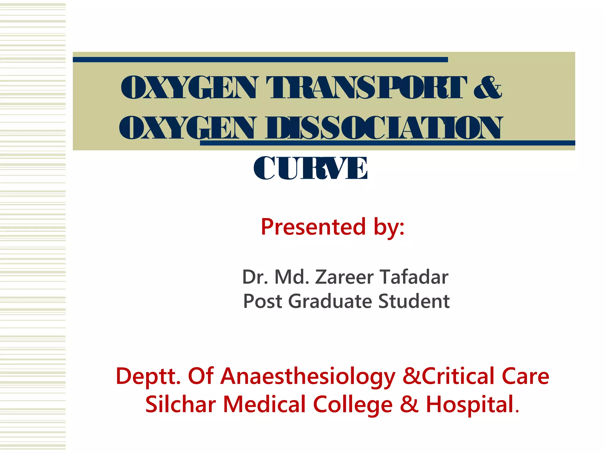 Physiology of O2 transport & O2 Dissociation Curve | PPT