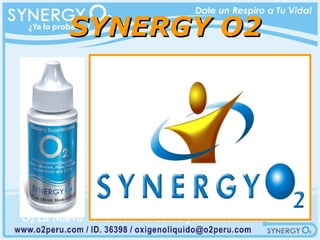 SYNERGY O2 