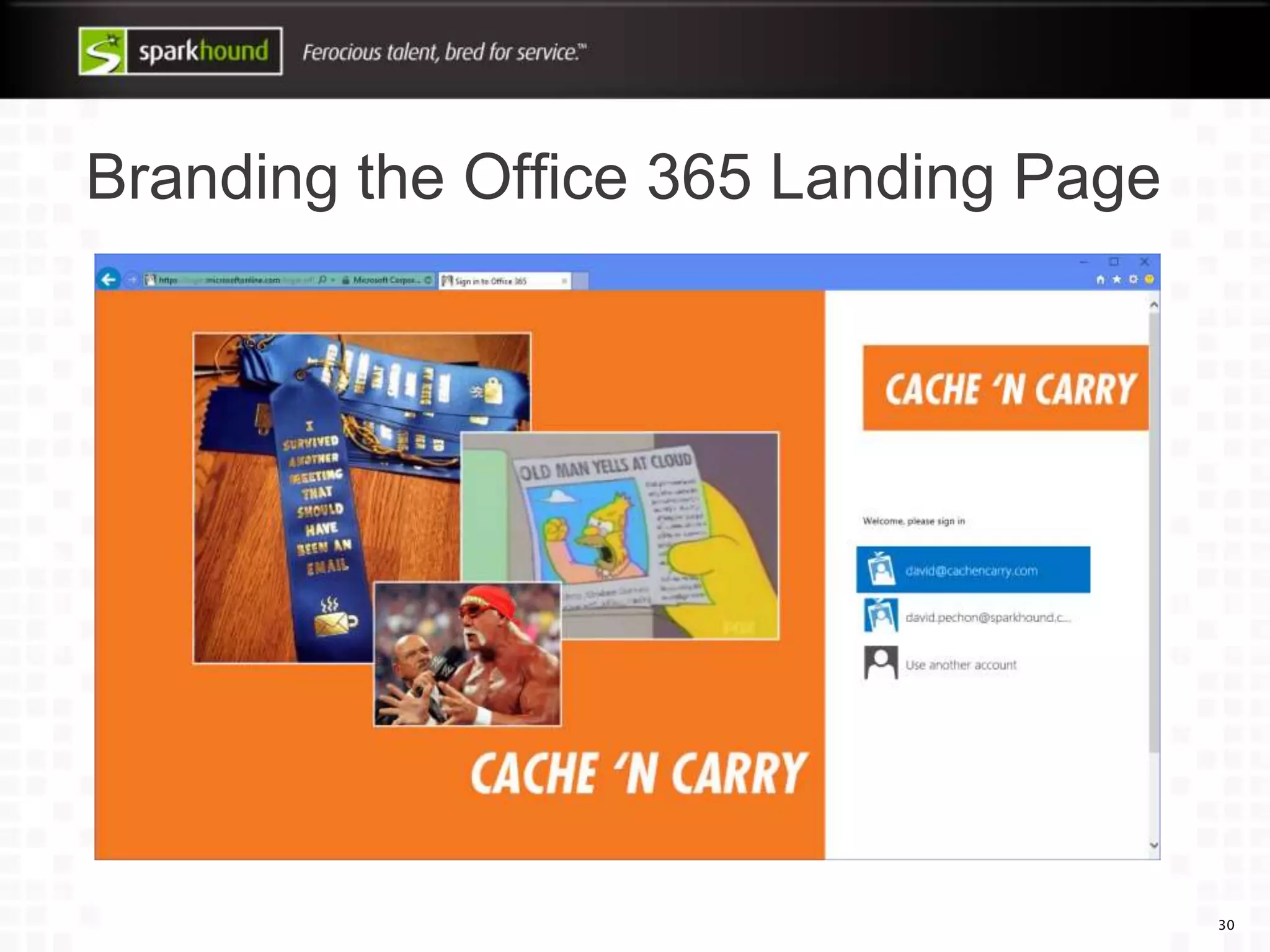 Branding the Office 365 Landing Page
30
 