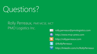 @RollyPerreaux
http://linkedin.com/in/RollyPerreaux
rolly.perreaux@pmologistics.com
http://www.mvp-press.com
http://rollyperreaux.com
 