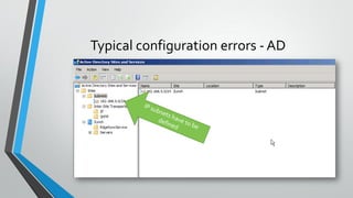 Typical configuration errors - AD
 
