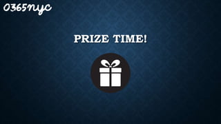 PRIZE TIME!
 