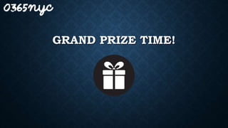 GRAND PRIZE TIME!
 