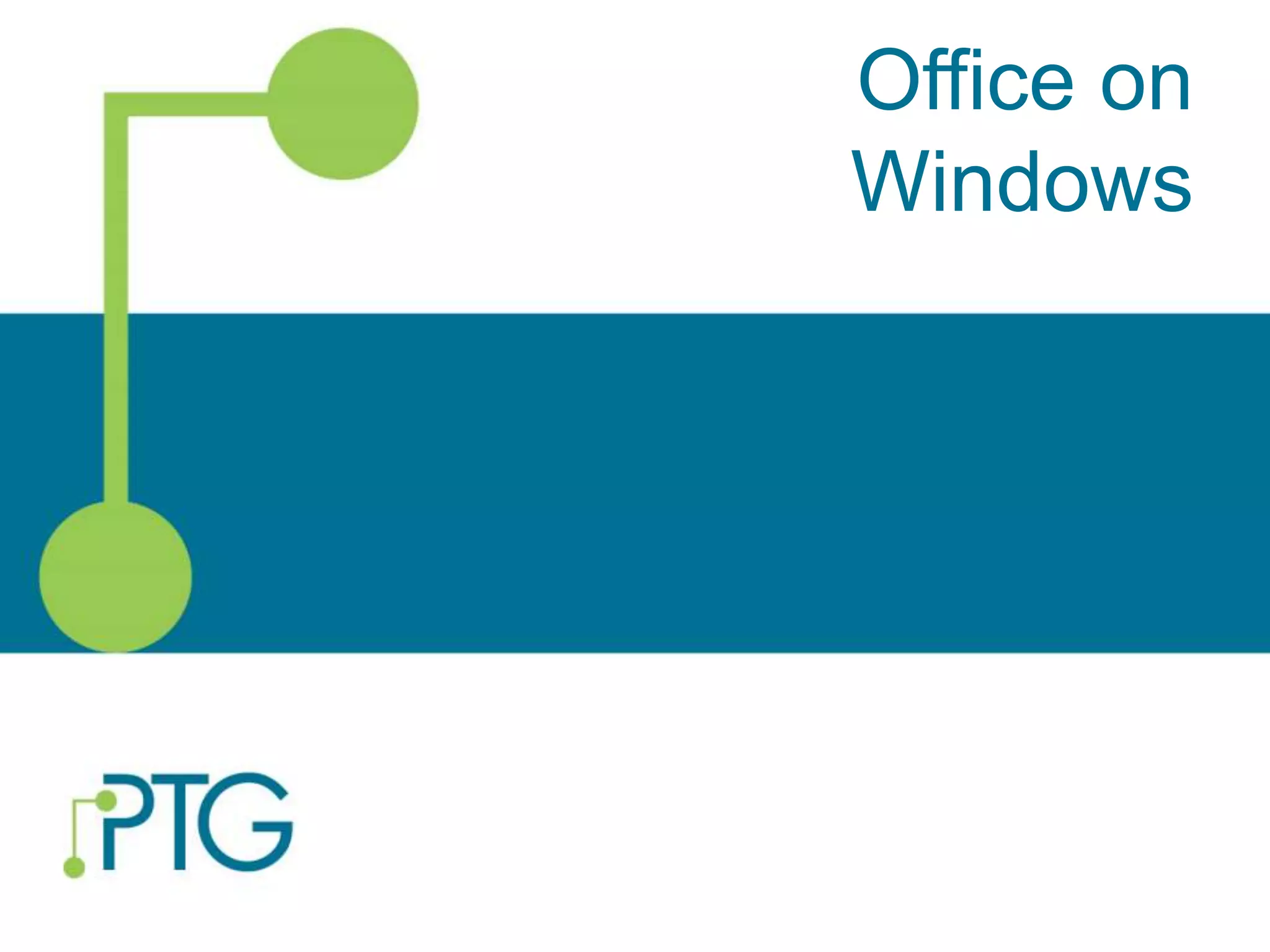 Office on
Windows
 