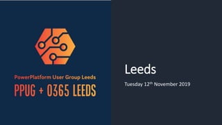 Leeds
Tuesday 12th November 2019
 