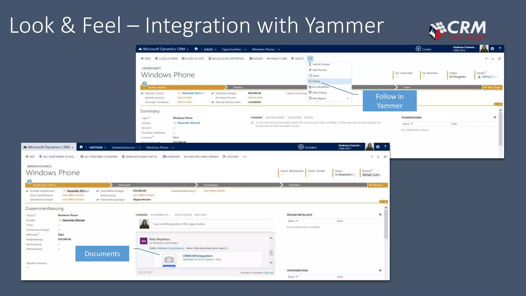 Look & Feel – Integration with Yammer
Follow in
Yammer
Documents
 