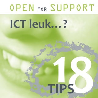 ICT leuk…?




      TIPS
 