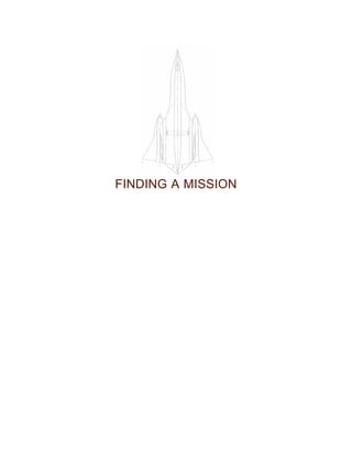 FINDING A MISSION
 