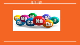 nutrients
 