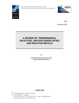O96 a review of thermobarics, solid fuel air explosives (sfae) and reactive metals