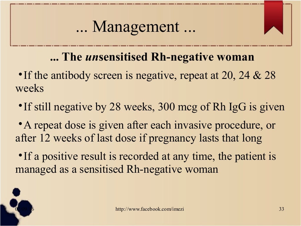 Management of Rh negative pregnancy