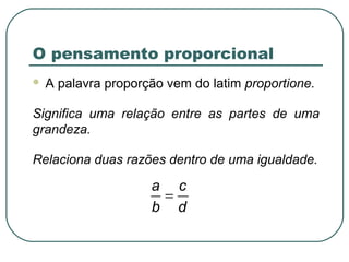 Desenvolvendo o pensamento proporcional usando objetos de aprendizagem ...
