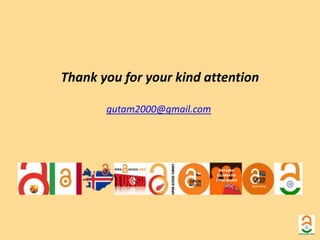 Thank you for your kind attention 
gutam2000@gmail.com 
