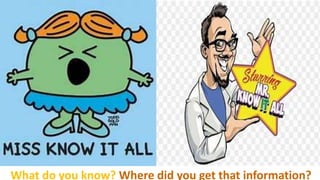 What do you know? Where did you get that information?
 