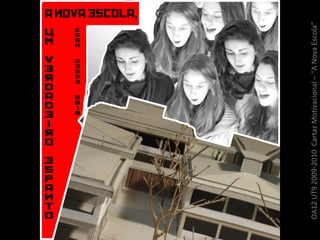 OA12 UT9 2009-2010  Cartaz Motivacional – “A Nova Escola” 