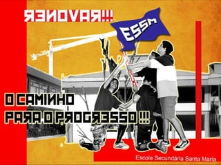 OA12 UT9 2009-2010  Cartaz Motivacional – “A Nova Escola” 