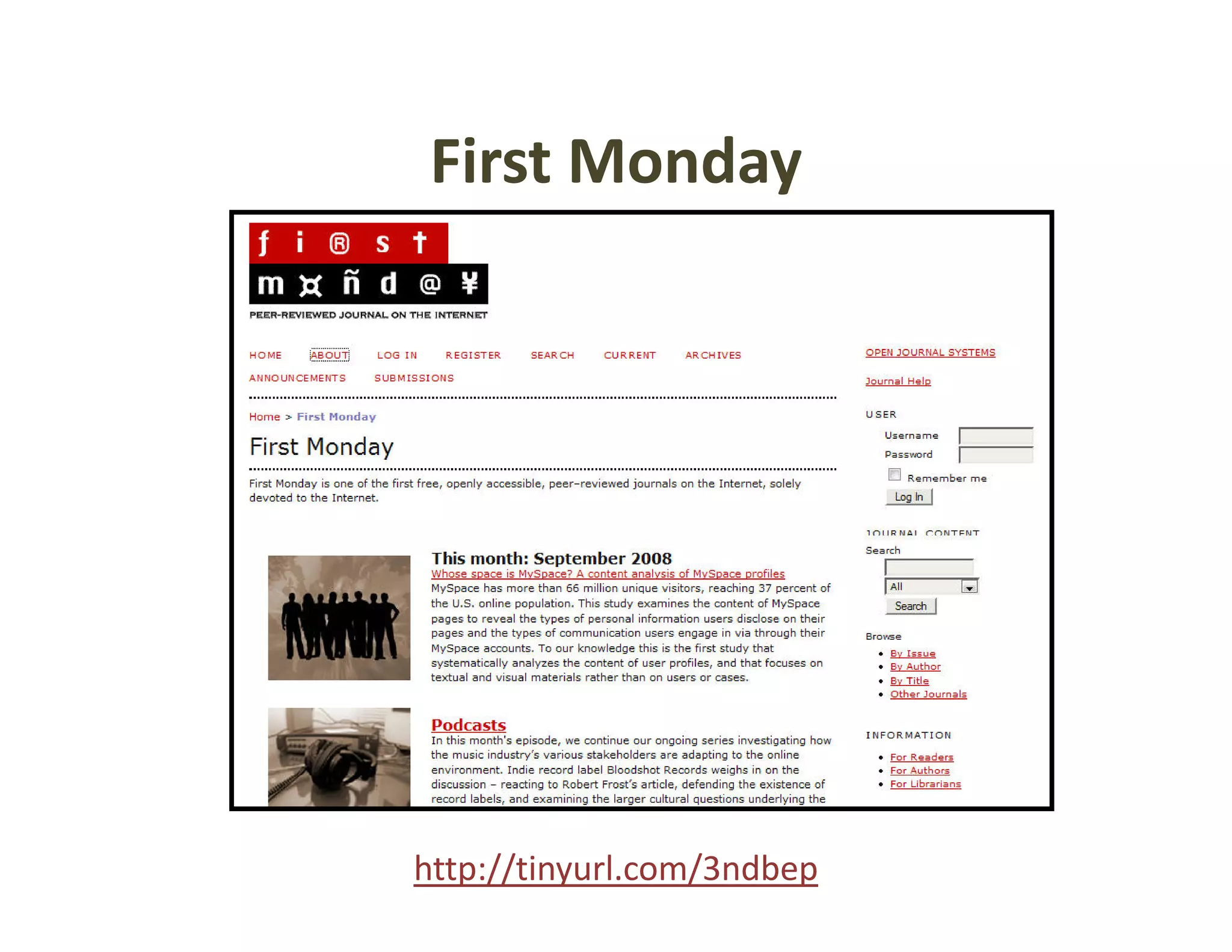 First Monday
 First Monday




http://tinyurl.com/3ndbep
 