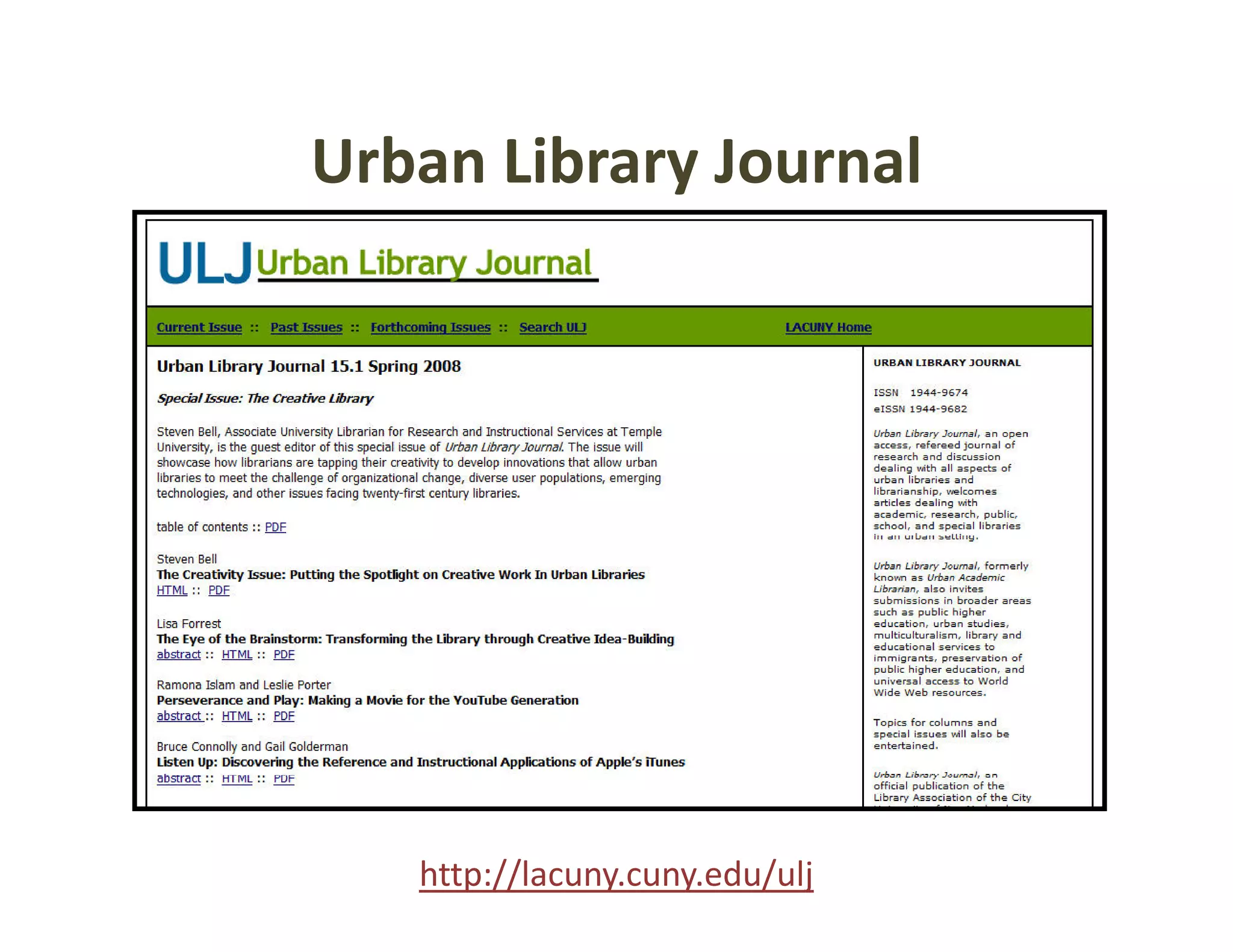 Urban Library Journal
Urban Library Journal




   http://lacuny.cuny.edu/ulj
 