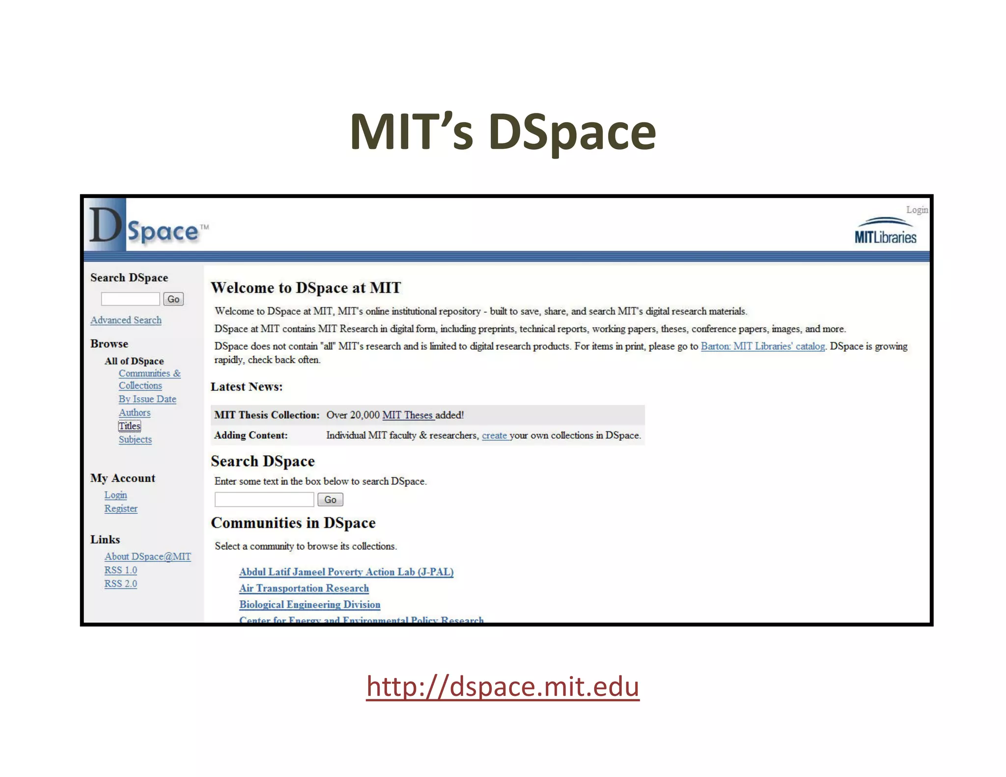 MIT s DSpace
MIT’s DSpace




http://dspace.mit.edu
 