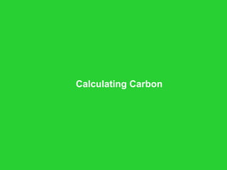 Calculating Carbon 