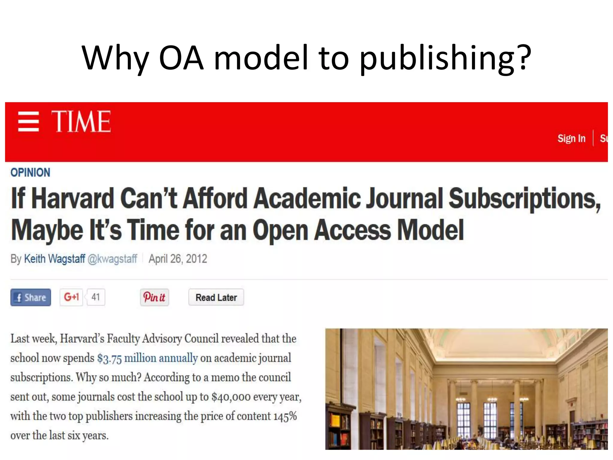Why OA model to publishing?
 
