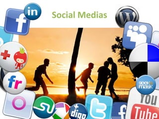 Social Medias