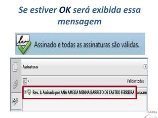 Se estiver OK será exibida essa
mensagem
 