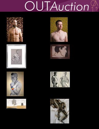 Lot # 57                            Lot # 58
Frank Mullaney                      Frank Mullaney

"Brian" (from the series            "Luke" (from the series
"Wallpaper Saints")                 "Wallpaper Saints")
Archival pigment print, ed. 1       Archival pigment print, ed. 1
of 10                               of 10
12 in. x 18 in.                     12 in. x 18 in.
Value: $500                         Value: $500
Courtesy of the Artist & CAS Art    Courtesy of the Artist & CAS Art
Center                              Center



Lot # 59                            Lot # 60
Kenneth Nadel                       Math-You Namie

Christopher, 2011                   Joe
Pencil & white charcoal on          Hand-painted acrylic on linen
grey paper                          15 in. 22 in. x 1 in.
21 in. x 17 in.                     Value: $750
Value: $500                         Courtesy of the Artist
Courtesy of the Artist




Lot # 61                            Lot # 62
Ann Marie Napoli                    Dominic Nurre

Frankie                             Exposure (page 9, reverse)
Pastel on Paper                     Erased magazine page
18 in. x 24 in.                     8 in. x 10 in.
Value: $800                         Value: $850
Courtesy of the Artist              Courtesy of the Artist




Lot # 63                            Lot # 64
Stephen Olivier                     Debi Oulu

Kusama Tree                         Man Masterbating
Acrylic, digital print, and resin   Cold bronze casting, ed. 2 of
on panel                            12
19 in. x 38 in.                     18 in x 8 in x 6 in
Value: $4,500                       Value: $4,000
Courtesy of the Artist & Tew        Courtesy of the Artist
Galleries
 