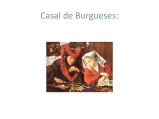 Casal de Burgueses:
 