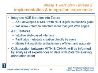 phase 1 work plan - thread 2 implementation & integration experience <ul><li>Integrate AXE libraries into Zotero </li></ul...