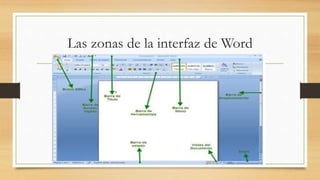 Las zonas de la interfaz de Word