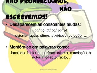 Maiúsculas e MinúsculasCom minúsculas:Dias da semana