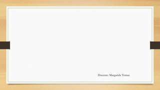 Docente: Margarida Tomaz 