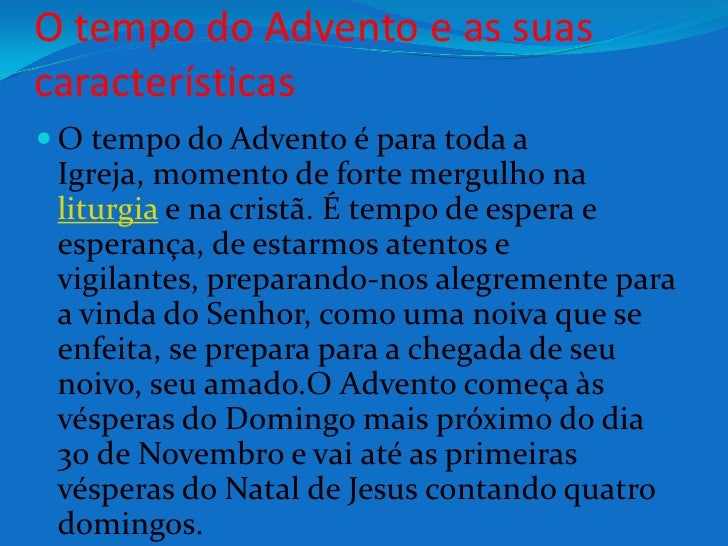 O Advento O Advento