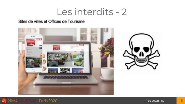 #seocampParis 2020
Les interdits - 2
18
 