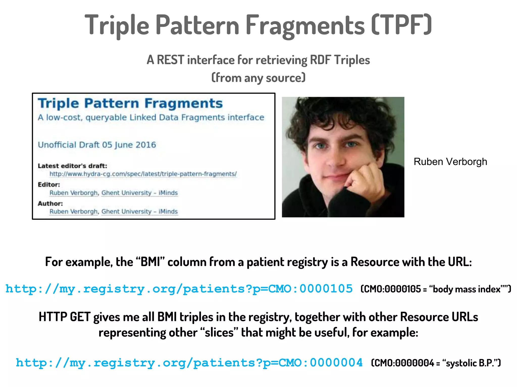 Triple Pattern Fragments
+
RDF Mapping Language
Ruben Verborgh
Ghent University
Anastasia Dimou
Ghent University
 