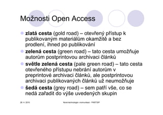 Open Access I (Iva Burešová)