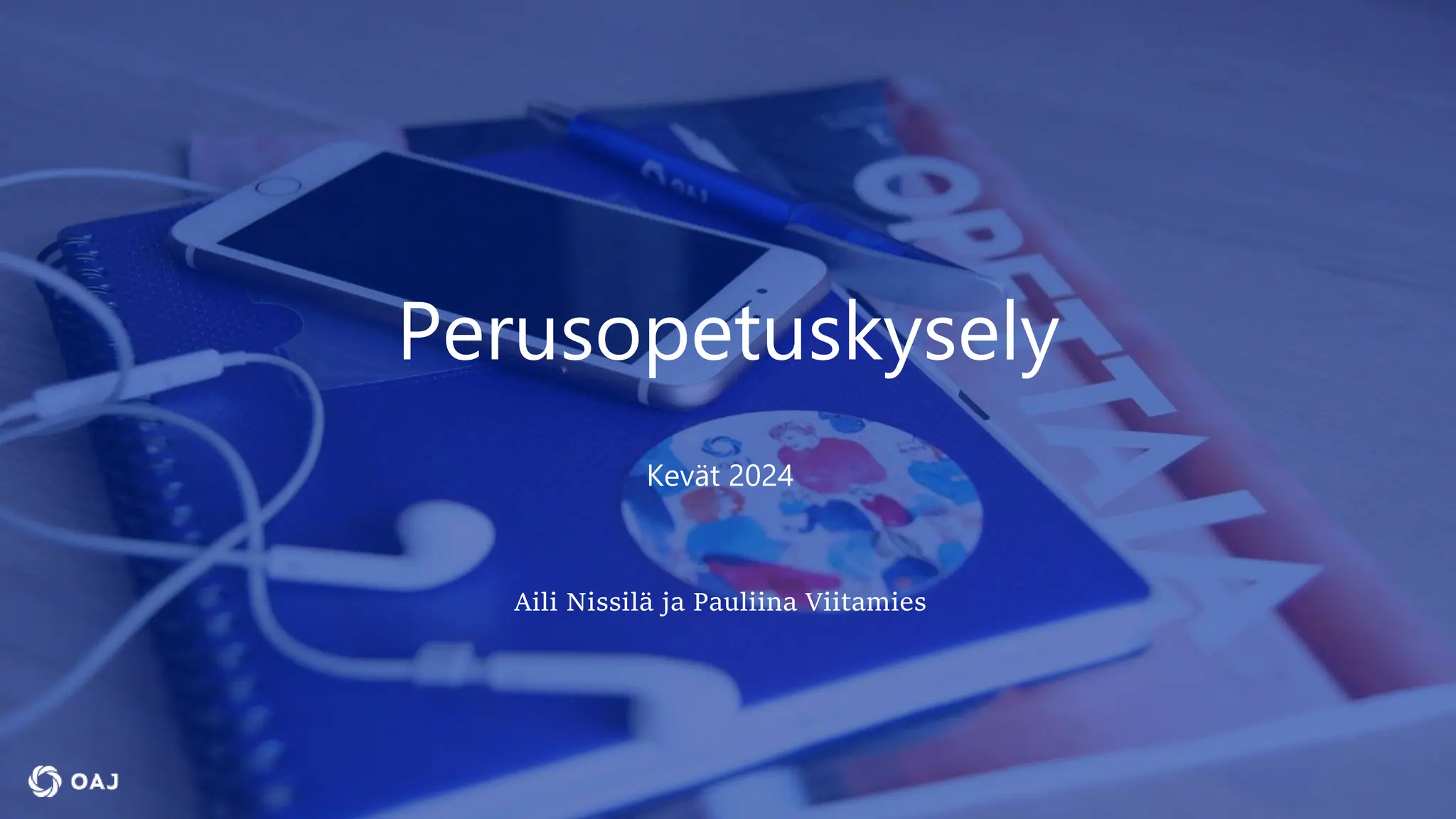 Perusopetuskysely
Kevät 2024
Aili Nissilä ja Pauliina Viitamies
 