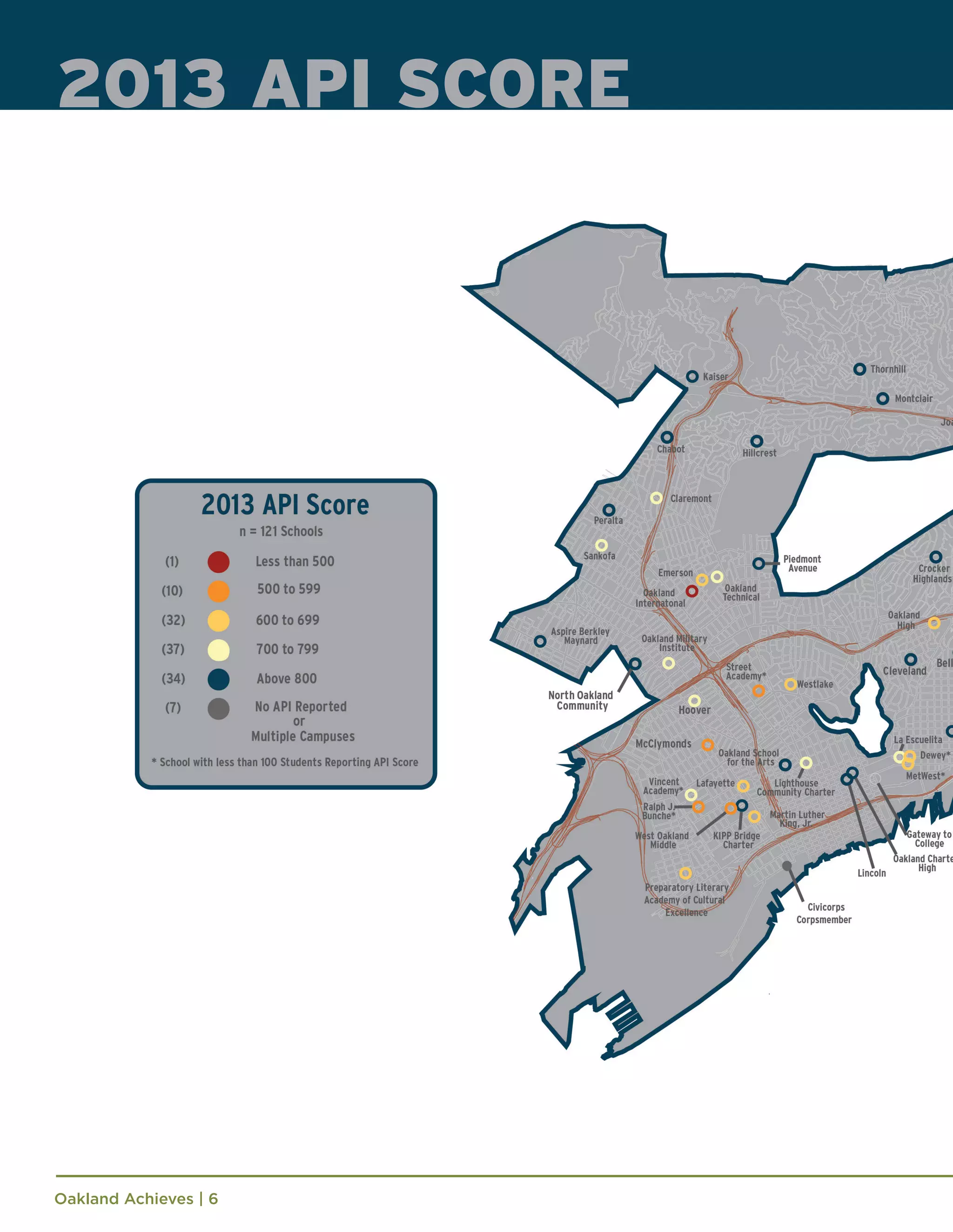 Oakland Achieves | 6
2013 API SCORE
 