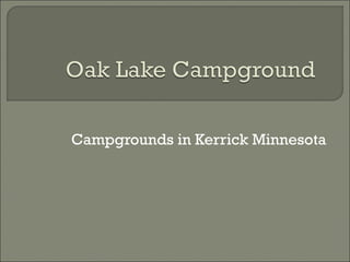 Campgrounds in Kerrick Minnesota 