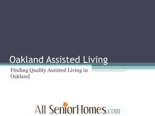 Oakland Assisted Living Finding Quality Assisted Living in Oakland 